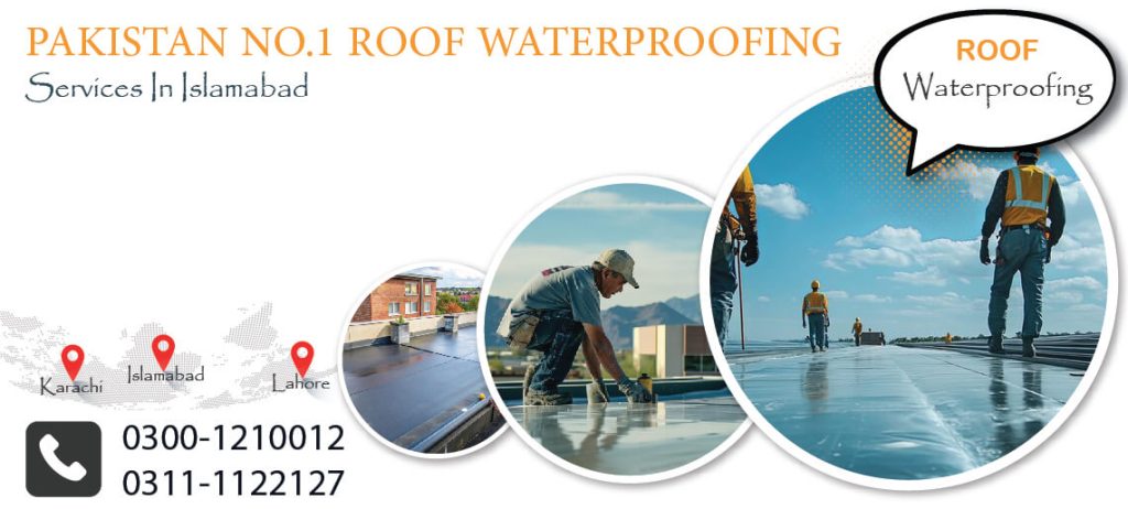 Roof Waterproofing Services in Islamabad